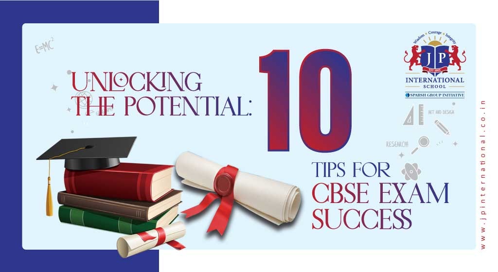 Unlocking the Potential: 10 Tips for CBSE Exam Success